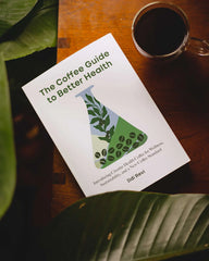 The Coffee Guide to Better Health